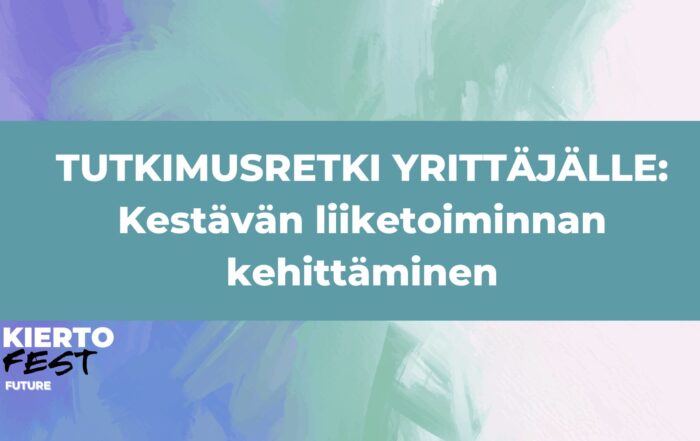 Ajankohtaista kiertotaloudesta - Kiertotaloudesta kasvua